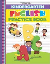Kindergarten English Practice Book: Book by Dreamland Publications Kindergarten English Practice Book: Book by Dreamland Publications
