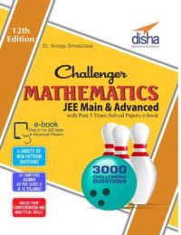 Challenger Mathematics for JEE Main & Advanced with past 5 years Solved Papers ebook (12th edition) (English) (Paperback Er. Anoop Srivastava) Challenger Mathematics for JEE Main & Advanced with past 5 years Solved Papers ebook (12th edition) (English) (Paperback Er. Anoop Srivastava)