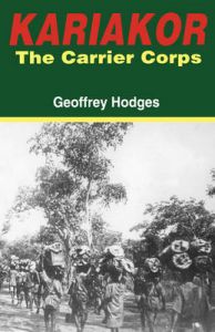 Kariakor - The Carrier Corps: The Story of the Military Labour Forces in the Conquest of German East Africa, 1914-1918: Book by Geoffrey Hodges