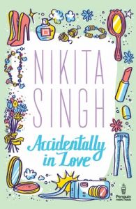 Accidentally in Love: Book by Nikita Singh Accidentally in Love: Book by Nikita Singh
