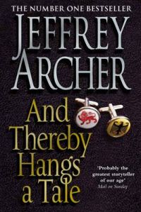 And Thereby Hangs A Tale: Book by Jeffrey Archer And Thereby Hangs A Tale: Book by Jeffrey Archer