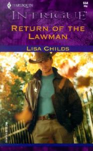 Return of the Lawman: Book by Lisa Childs Return of the Lawman: Book by Lisa Childs