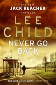 Never Go Back (English) (Paperback): Book by Lee Child Never Go Back (English) (Paperback): Book by Lee Child