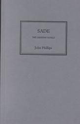 Sade: The Libertine Novels: Book by John Phillips
