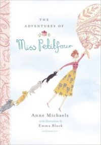 The Adventures of Miss Petitfour (English) (Hardcover): Book by Anne Michaels
