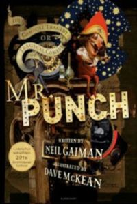 The Tragical Comedy or Comical Tragedy of Mr Punch (English) (Paperback): Book by Neil Gaiman The Tragical Comedy or Comical Tragedy of Mr Punch (English) (Paperback): Book by Neil Gaiman