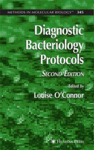 Diagnostic Bacteriology Protocols: Book by Louise O'Connor Diagnostic Bacteriology Protocols: Book by Louise O'Connor