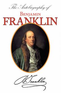 The Autobiography of Benjamin Franklin (with Introduction & Notes - Manor Classics): Book by Benjamin Franklin
