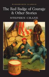 The Red Badge of Courage & Other Stories: Book by Stephen Crane