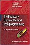 The Boundary Element Method with Programming: For Engineers and Scientists: Book by Gernot Beer