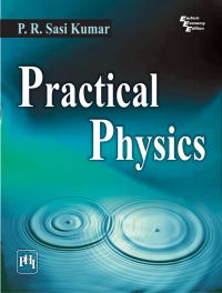 PRACTICAL PHYSICS: Book by P. R. Sasi Kumar