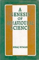 A Genesis of Behavioural Science (Pb): Book by Niraj Kumar