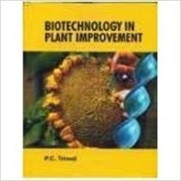 Biotechnology in Plant Improvement (English) 1st Edition: Book by P. C. Trivedi