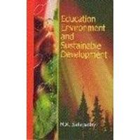 Education environment and sustainable development (English) 01 Edition: Book by M. K. Satapathy