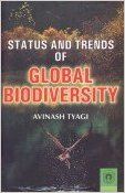 Status and Trends of Global Biodiversity (English) 01 Edition (Paperback): Book by Avinash Tyagi