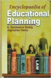 Encyclopaedia of Educational Planning (Set of 5 Vols.), 1457pp., 2013 (English): Book by J. Naidu K. S. Reddy