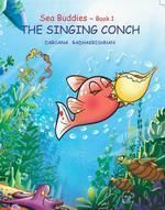 Sea Buddies - Book 1 - THE SINGING CONCH: Book by Darsana Radhakrishnan Sea Buddies - Book 1 - THE SINGING CONCH: Book by Darsana Radhakrishnan