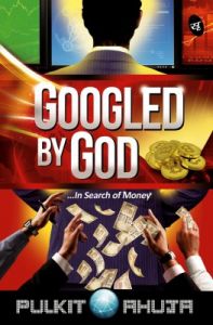 Googled By God (English): Book by Pulkit Ahuja