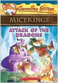 Attack of the Dragons (Geronimo Stilton Micekings #1 (English) (Paperback): Book by Geronimo Stilton Attack of the Dragons (Geronimo Stilton Micekings #1 (English) (Paperback): Book by Geronimo Stilton