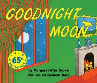 Goodnight Moon: Book by Clement Hurd Goodnight Moon: Book by Clement Hurd