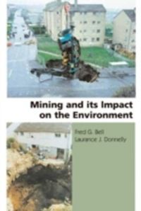 Mining and Its Impact on the Environment: Book by Laurance J. Donnelly