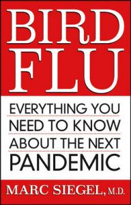 Bird Flu: Everything You Need to Know About the Next Pandemic: Book by Marc Siegel