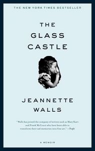 The Glass Castle: Book by Jeannette Walls The Glass Castle: Book by Jeannette Walls