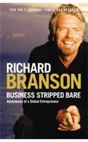 Business Stripped Bare: Adventures of a Global Entrepreneur: Book by Sir Richard Branson Business Stripped Bare: Adventures of a Global Entrepreneur: Book by Sir Richard Branson