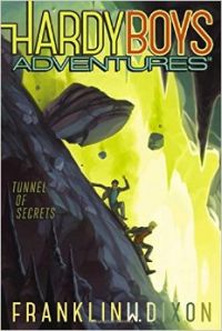 Tunnel of Secrets (Hardy Boys Adventures): Book by Franklin W. Dixon