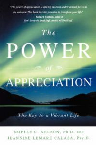The Power of Appreciation: The Five Steps to a Positive Mindset: Book by Noelle C. Nelson The Power of Appreciation: The Five Steps to a Positive Mindset: Book by Noelle C. Nelson