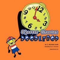 Skeeter Sneeter Doodlebop: Book by C. Michelle Smith Skeeter Sneeter Doodlebop: Book by C. Michelle Smith