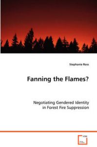 Fanning the Flames: Book by Stephanie Ross Fanning the Flames: Book by Stephanie Ross