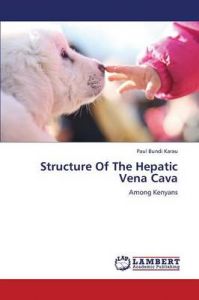 Structure Of The Hepatic Vena Cava: Book by Bundi Karau Paul