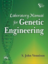Laboratory Manual for GENETIC ENGINEERING: Book by John Vennison
