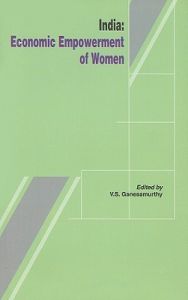 India: Economic Empowerment of Women: Book by ed. by V.S. Ganesamurthy