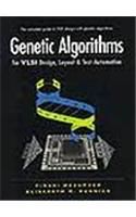 Genetic Algorithms: For Vlsi Design, Layout & Test Automation