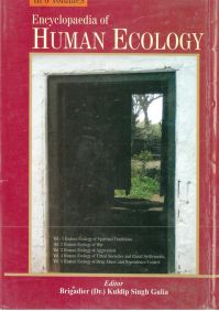 Encyclopaedia of Human Ecology (Tribal Society & Rural Settlement), Vol. 4: Book by K.S. Gulia