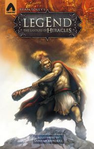 Legend: The Labours of Heracles: Book by Ryan Foley