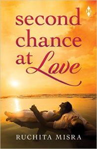 Second Chance at Love: Book by Ruchita Misra