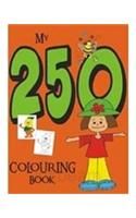 My 250 Colouring Book 2 My 250 Colouring Book 2