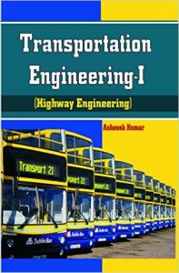 Transportation Engineering -1: Book by Kumar