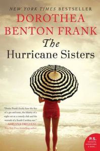 The Hurricane Sisters: Book by Dorothea Benton Frank