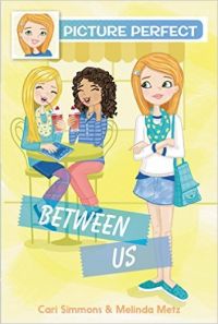 Between Us : Picture Perfect#4 (English) (Paperback): Book by Cari Simmons Between Us : Picture Perfect#4 (English) (Paperback): Book by Cari Simmons