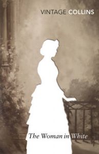The Woman in White: Book by Wilkie Collins