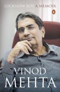 Lucknow Boy : A Memoir (English) (Paperback): Book by Vinod Mehta Lucknow Boy : A Memoir (English) (Paperback): Book by Vinod Mehta