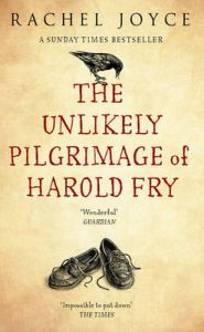 The Unlikely Pilgrimage Of Harold Fry (English) (Paperback): Book by Rachel Joyce