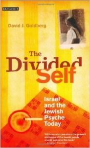 The Divided Self: Israel and the Jewish Psyche Today: Book by David Goldberg