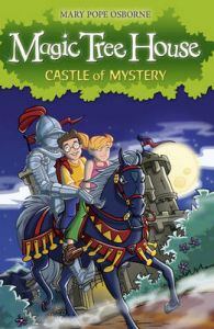 The Magic Tree House 2: Castle of Mystery: Book by Mary Pope Osborne The Magic Tree House 2: Castle of Mystery: Book by Mary Pope Osborne