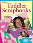 Toddler Scrapbooks (Memory Makers) (English) (Paperback): Book by Memory Makers