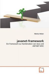 Javanet-Framework: Book by Markus Holzer